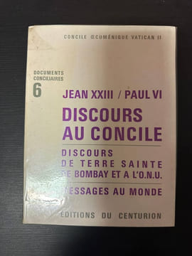 Jean XXIII / PAUL VI discours au concile discours de terre sainte de bombay et a l'o.n.u. messages au monde 6. undefined