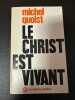 Le Christ Est Vivant. Michel Quoist