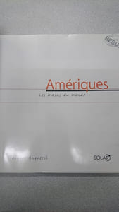 Amériques: Les mains du monde