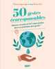 50 gestes écoresponsables: DIY super faciles pour un quotidien plus green. Lagrange Claire