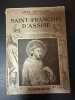 Saint-François d'Assise. Abel Bonnard