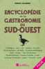 ENCYCLOPEDIE DE LA GASTRONOMIE DU SUD-OUEST. F. Zegierman