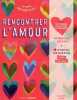 Rencontrer l'amour. Dorn Francoise  Couzon Elisabeth