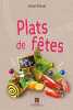 PLATS DE FETES. Anne Prevel