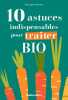 10 astuces indispensables pour traiter bio. Asseray Philippe