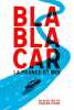 BlaBlaCar la France et moi : Un roadtrip. Stevan Caroline  Czerniak-Chojnacka Dominika