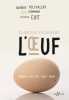 L'OEUF. Fieurgant Clarisse  Reynal Béatrice de