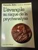 L'Évangile au risque de la psychanalyse. Françoise Dolto   Gérard Sévérin