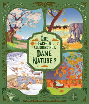 QUE FAIS-TU AUJOURD'HUI DAME NATURE. Brownridge Lucy Samson Abadie Margaux Meunier Charlie