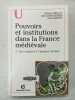 Pouvoirs et institutions dans la France médiévale. Sassier Yves  Guillot Olivier  Rigaudière Albert