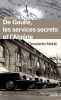 De Gaulle les services secrets et l'Algérie. Melnik Constantin  Forcade Olivier  Laurent Sébastien