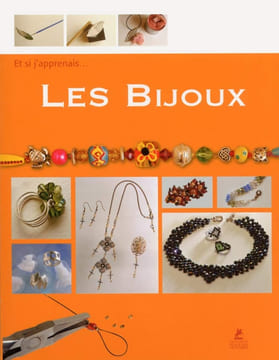 Et si j'apprenais... Les bijoux. Lupato Marisa Tordo Hélène