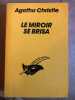 Le Miroir se Brisa. Christie Agatha