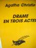 Drame en trois actes. Christie Agatha