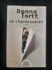 Le chardonneret. Tartt Donna  Soonckindt Edith