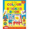My First Colour and Sticker Book (Tiny Tots Big Sticker Colour). 