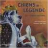Chiens de légende : Une origine lointaine. Tercafs Raymond  Ungaro Sarah