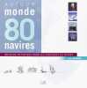 AUTOUR DU MONDE EN 80 NAVIRES: Un guide initiatique pout les candidats au voyage. Louis BEAUMARD