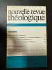 Nouvelle revue théologique 108e annee n°4 tome 98. 