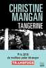 Tangerine (version française): La sueur froide de votre été. Mangan Christine