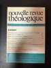 Nouvelle revue théologique 102e année n°4 tome 92. 