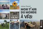 Mon tour du monde à vélo. David Johan