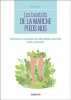 Les bienfaits de la marche pieds nus - Découvrir et pratiquer la réflexologie naturelle: Découvrir et pratiquer la réflexologie naturelle. Soins - ...