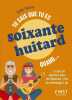 Tu sais que tu es soixante-huitard quand. Foucher Gisèle