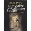 Le mystère de Callander Square. Anne Perry