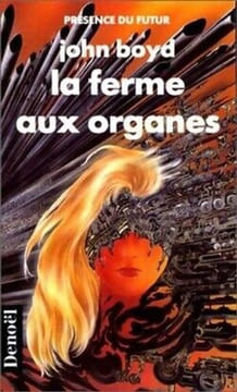 La ferme aux organes. Boyd John Poole Claire