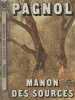 Manon des Sources. Pagnol Marcel