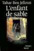 L'Enfant de Sable. Tahar Ben Jelloun