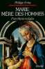 Marie Mere des hommes - Prier Marie en eglise. Philippe Ferlay