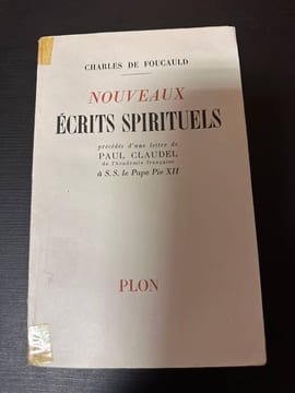 Nouveaux ecrits spirituels. Charles De Foucauld