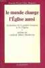 Le monde change l'eglise aussi / evolutions de la societe française et de l'eglise. Pietri Gaston