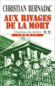 Aux rivages de la mort (inedit.l'esperance des rebelles
