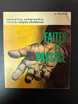 Faites le passage. P. Thivollier