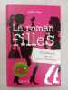 Le roman des filles T1 : Confidences SMS et prince charmant. Nathalie Somers