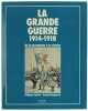 La grande guerre : 1914-1918 : de la tourmente a la victoire (Npr). CONRAD (Philippe) LASPEYRES (Arnaud)