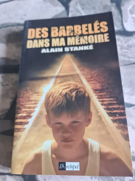 Des barbelés dans ma mémoire. Stanké Alexandre