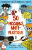 50 missions anti-plastique. Dorey Martin  Wesson Tim