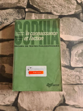 La connaissance et l'action. sophia . recueil de textes philosophiques. C. De Rabaudy