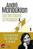 Sur les routes de la musique. André Manoukian