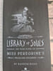 Library of Souls (Export Edition): The Third Novel of Miss Peregrine's Peculiar Children: The Third Novel of Miss Peregrine's Peculiar Children. A ...