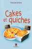 CAKES ET QUICHES. Francoise Jerome