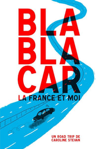 BlaBlaCar la France et moi : Un roadtrip