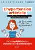 L'hypertension artérielle: Mieux la comprendre mieux la vivre. Laveau Florent  Teyras Emmanuelle  Montalescot Gilles