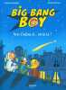 Big Bang Boy 2: Vers l'infini et... oh là là. Lewalle Capucine  Perroud Benoît