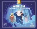 Merlin. Baron Clémentine V.  Wennagel Bruno  Ferret Mathieu  Bourgade Emilie