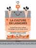 La culture en lasagnes: Le petit livre pour cultiver un potager en un temps record. Andrew Mikolajski